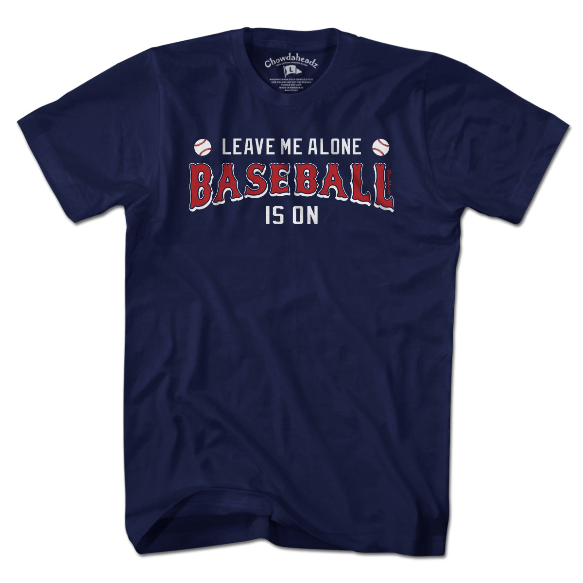 Leave Me Alone Baseball Is On T-Shirt product image 1