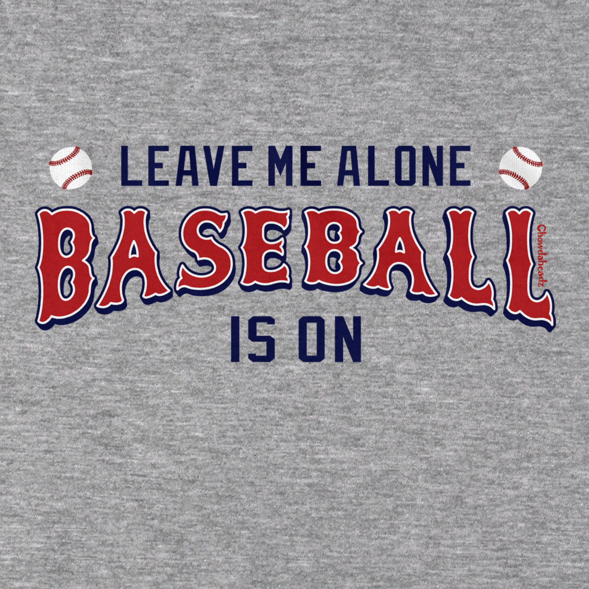 Leave Me Alone Baseball Is On T-Shirt product image 6