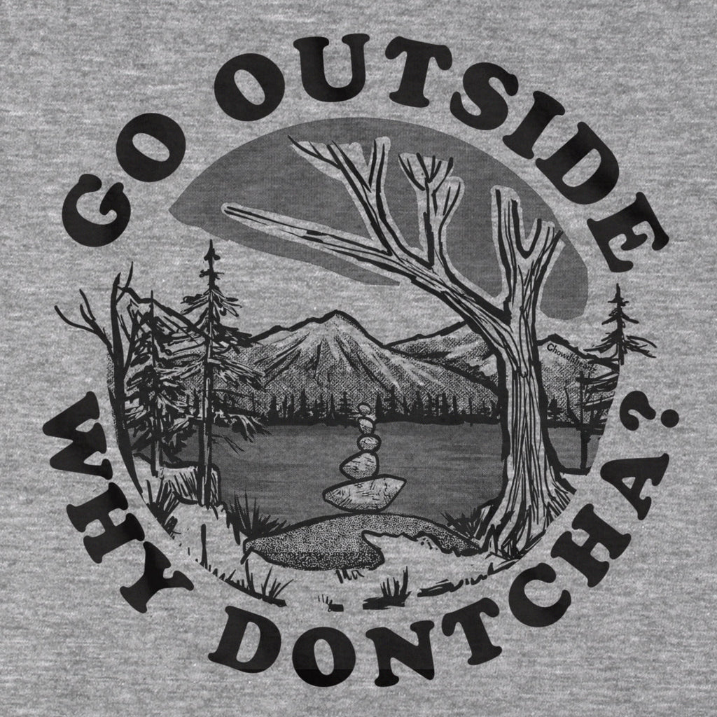 Go Outside Why Dontcha? T-Shirt product image 2