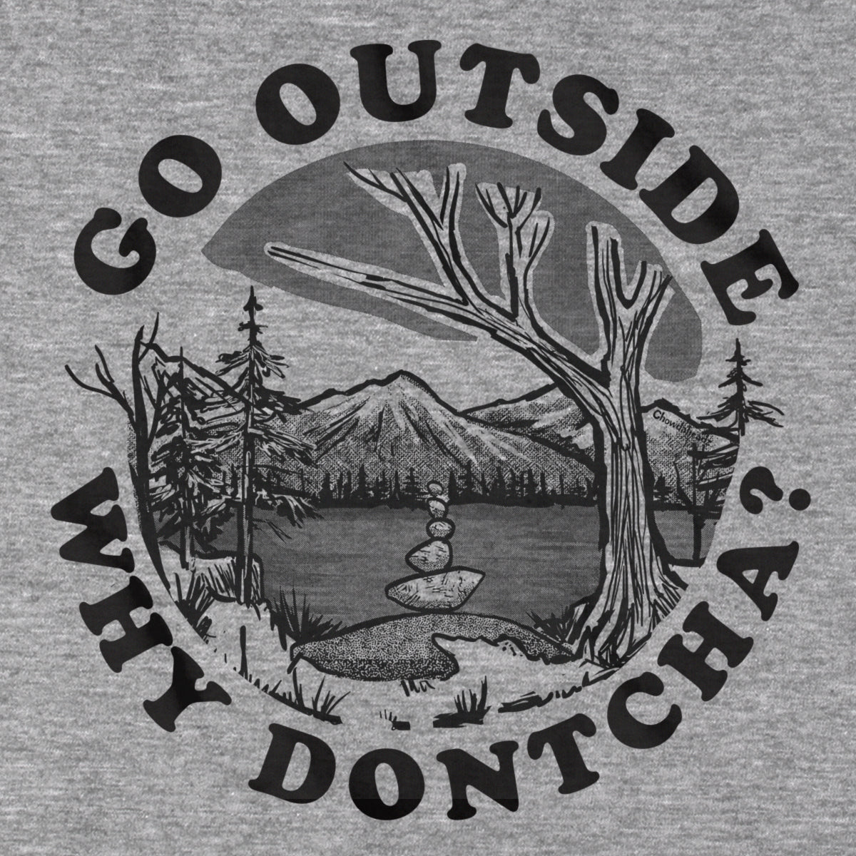 Go Outside Why Dontcha? T-Shirt product image 2
