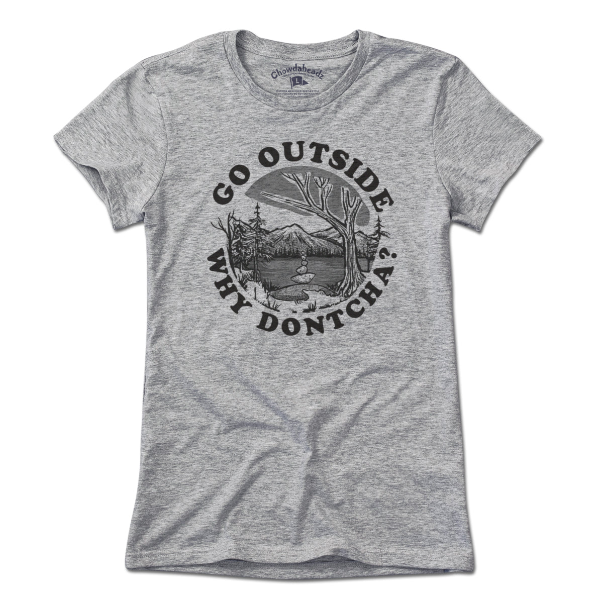 Go Outside Why Dontcha? T-Shirt product image 4