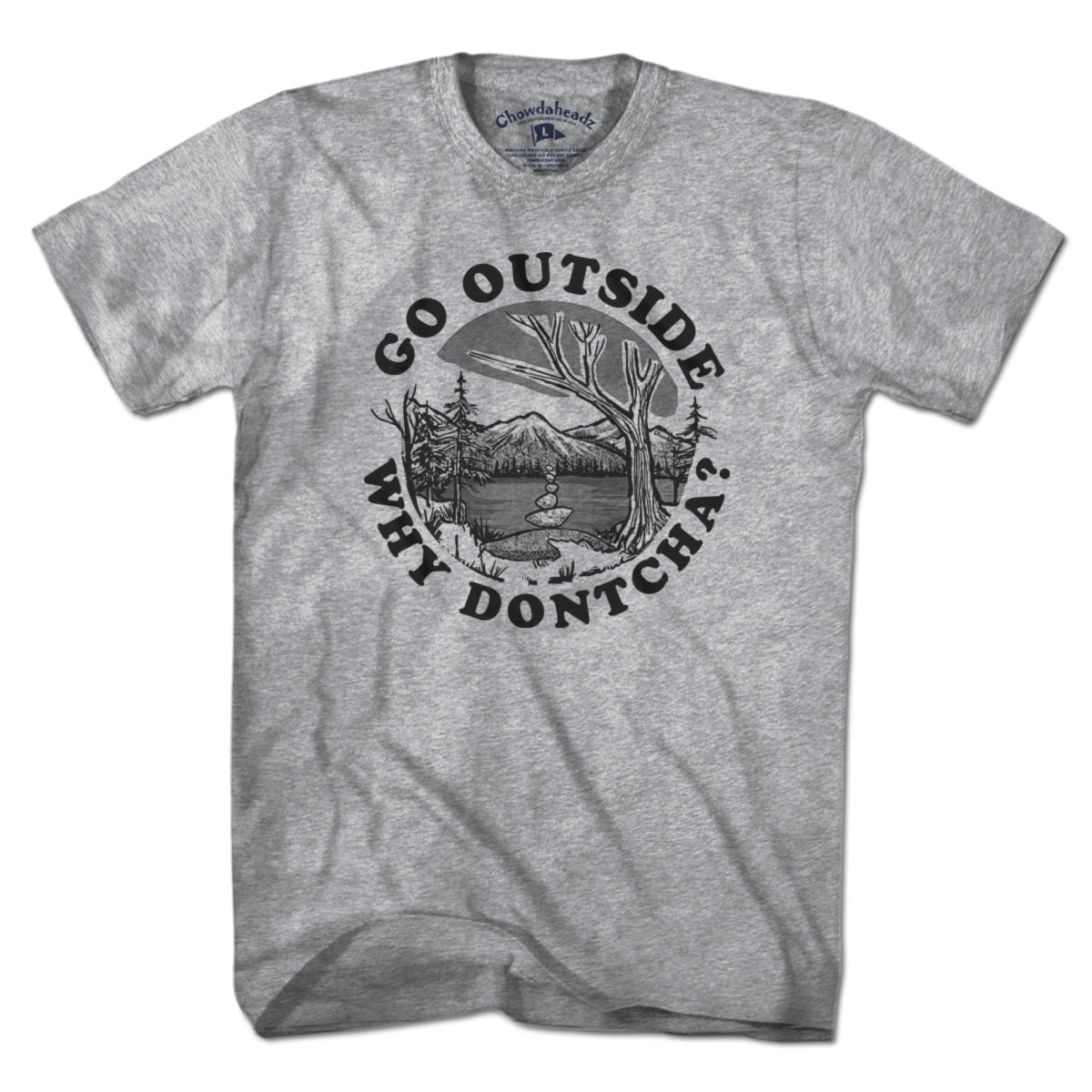 Go Outside Why Dontcha? T-Shirt product image 1