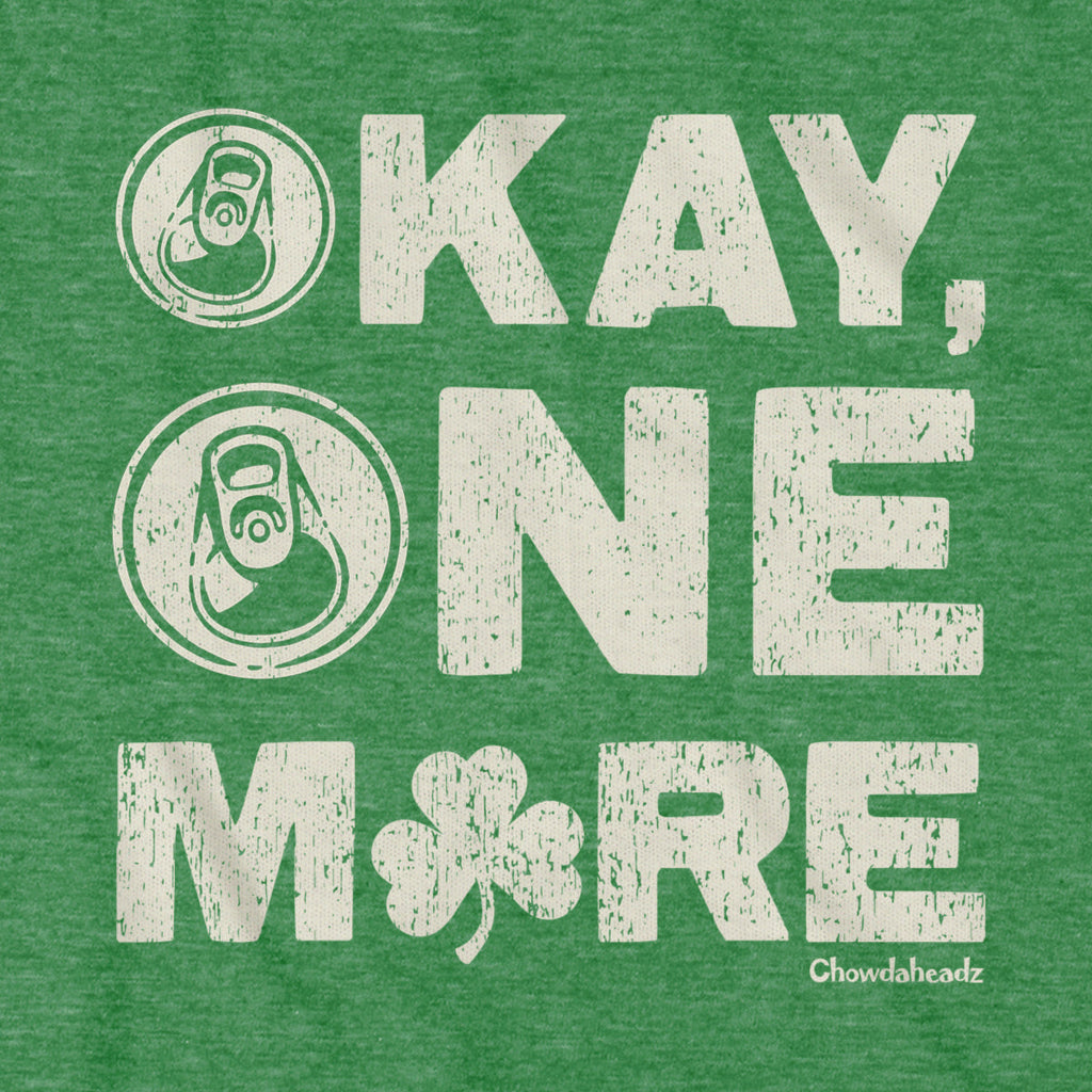 Okay One More Irish T-Shirt product image 4