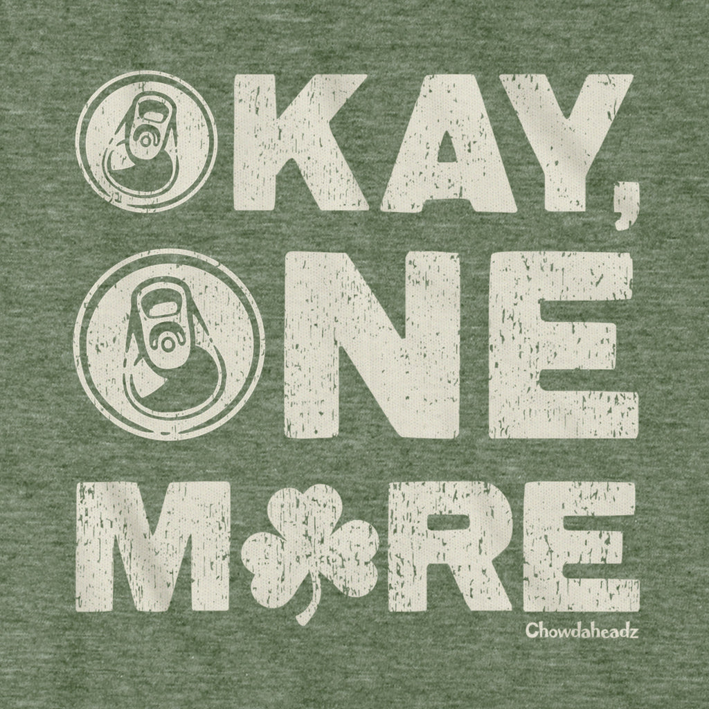 Okay One More Irish T-Shirt product image 2