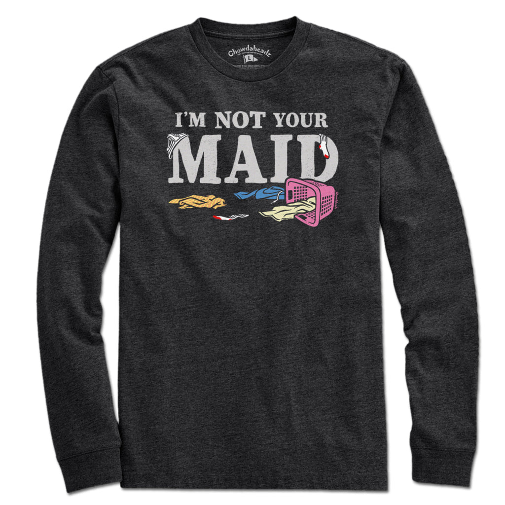 I'm Not Your Maid T-Shirt product image 3