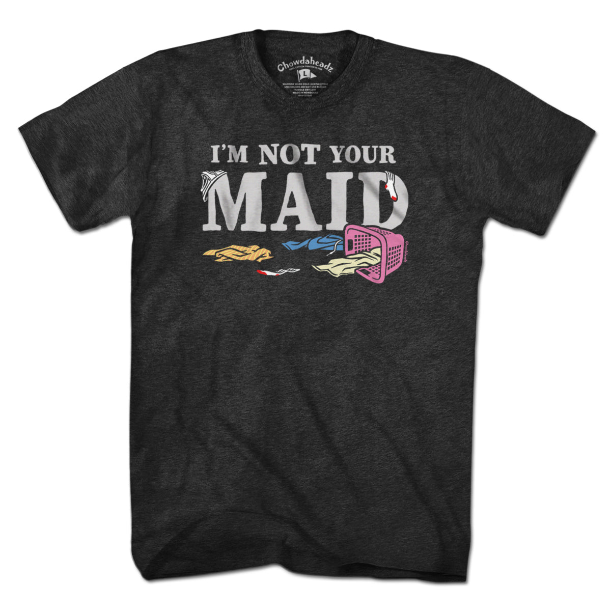 I'm Not Your Maid T-Shirt product image 1