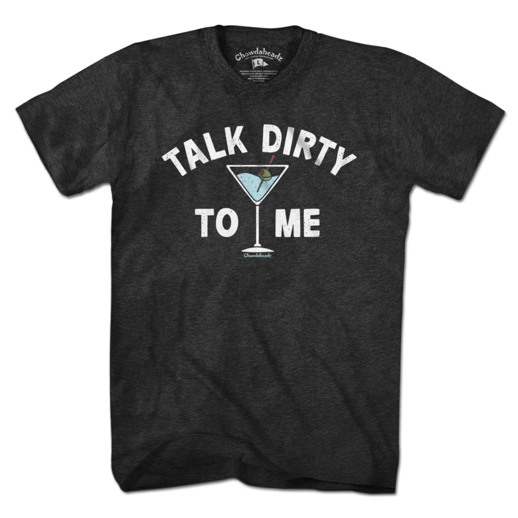 Talk Dirty To Me Martini T-Shirt product image 1