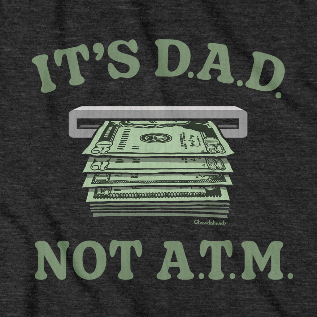 It's D.A.D. Not A.T.M. Hoodie product image 2