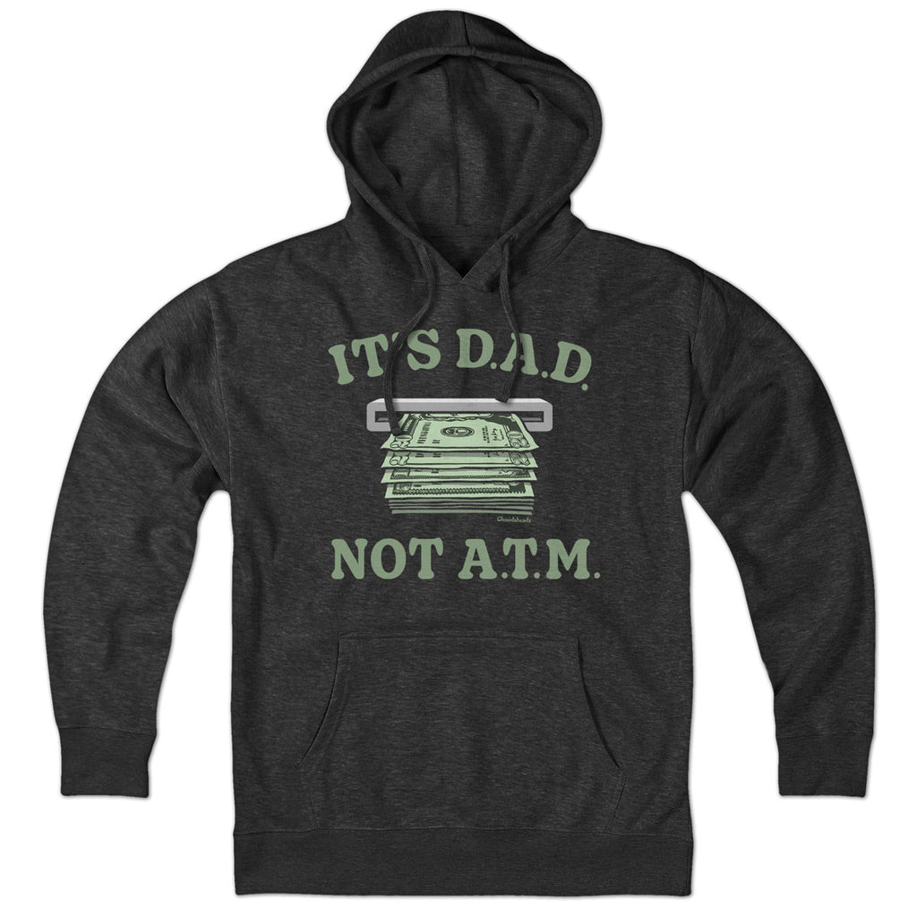 It's D.A.D. Not A.T.M. Hoodie product image 1