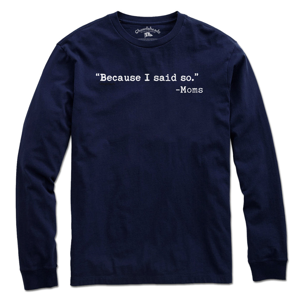 "Because I said So." -Moms T-Shirt product image 11