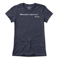"Because I said So." -Moms T-Shirt product image 1