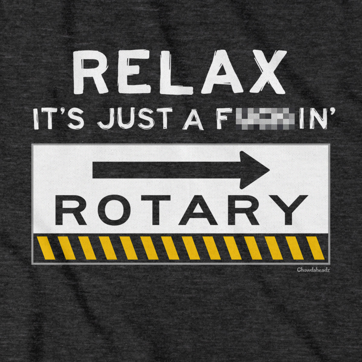 Relax It's Just A F---in' Rotary T-Shirt product image 2