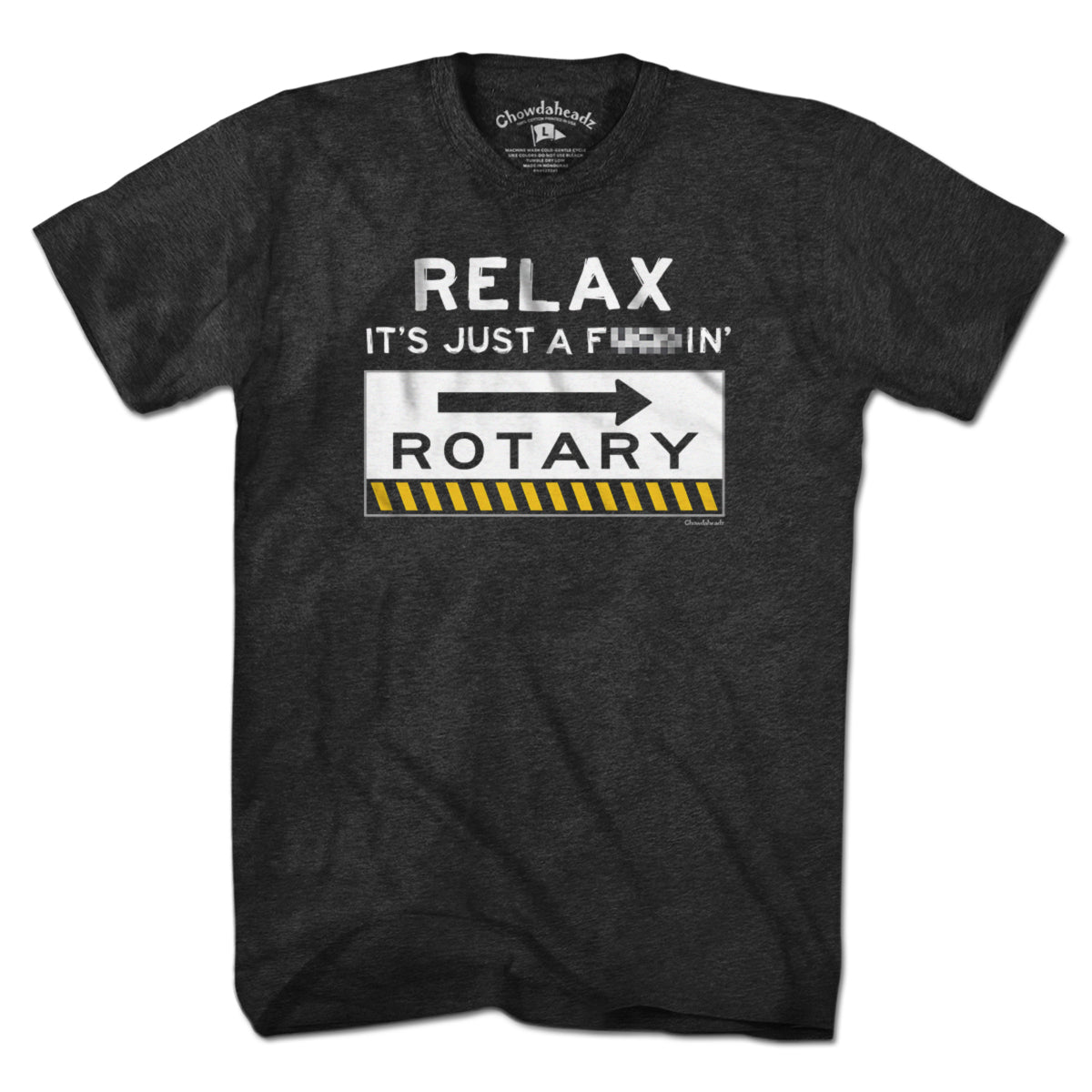 Relax It's Just A F---in' Rotary T-Shirt product image 1