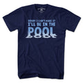 I'll Be In The Pool T-Shirt product image 1