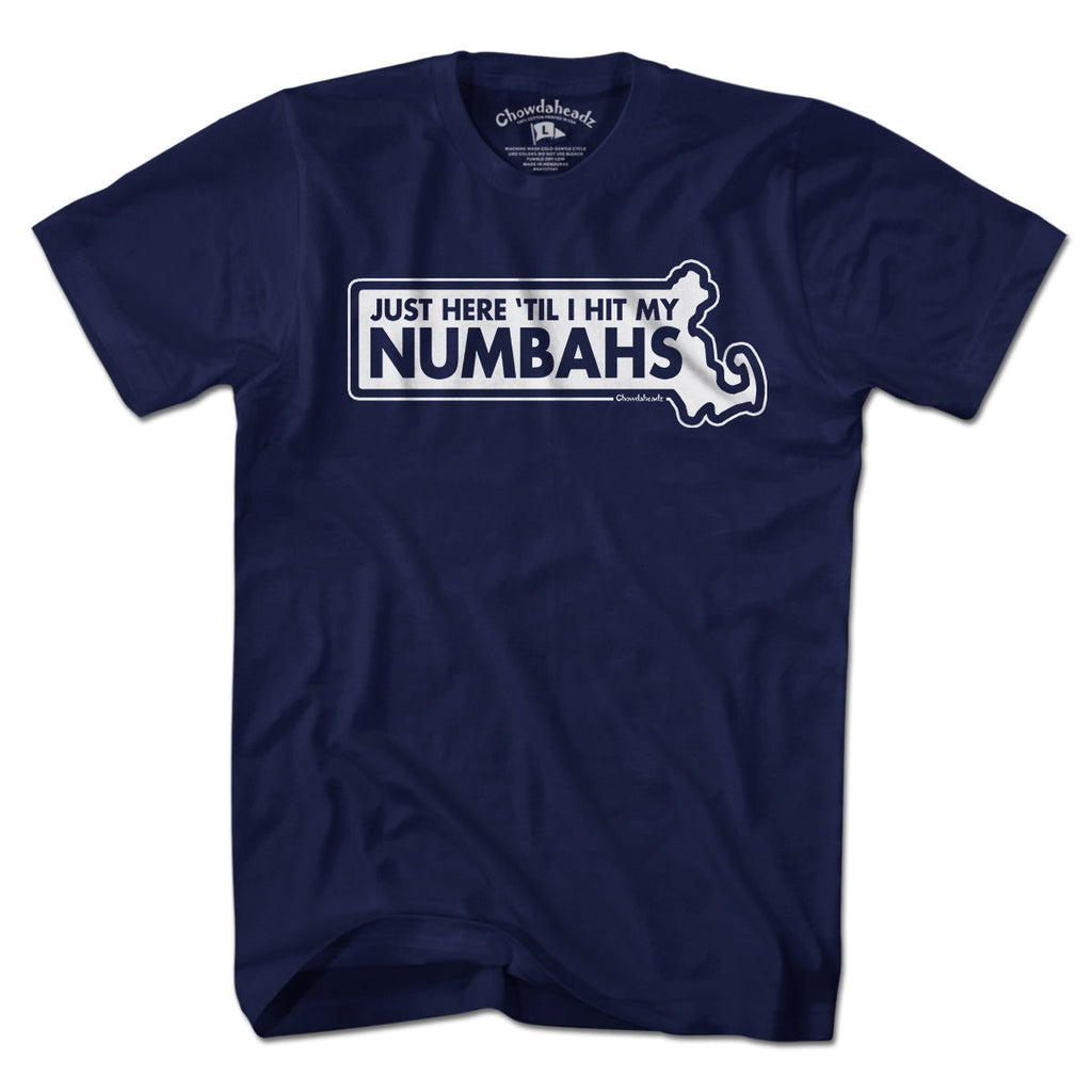 Just Here 'Til I Hit My Numbahs T-Shirt product image 1
