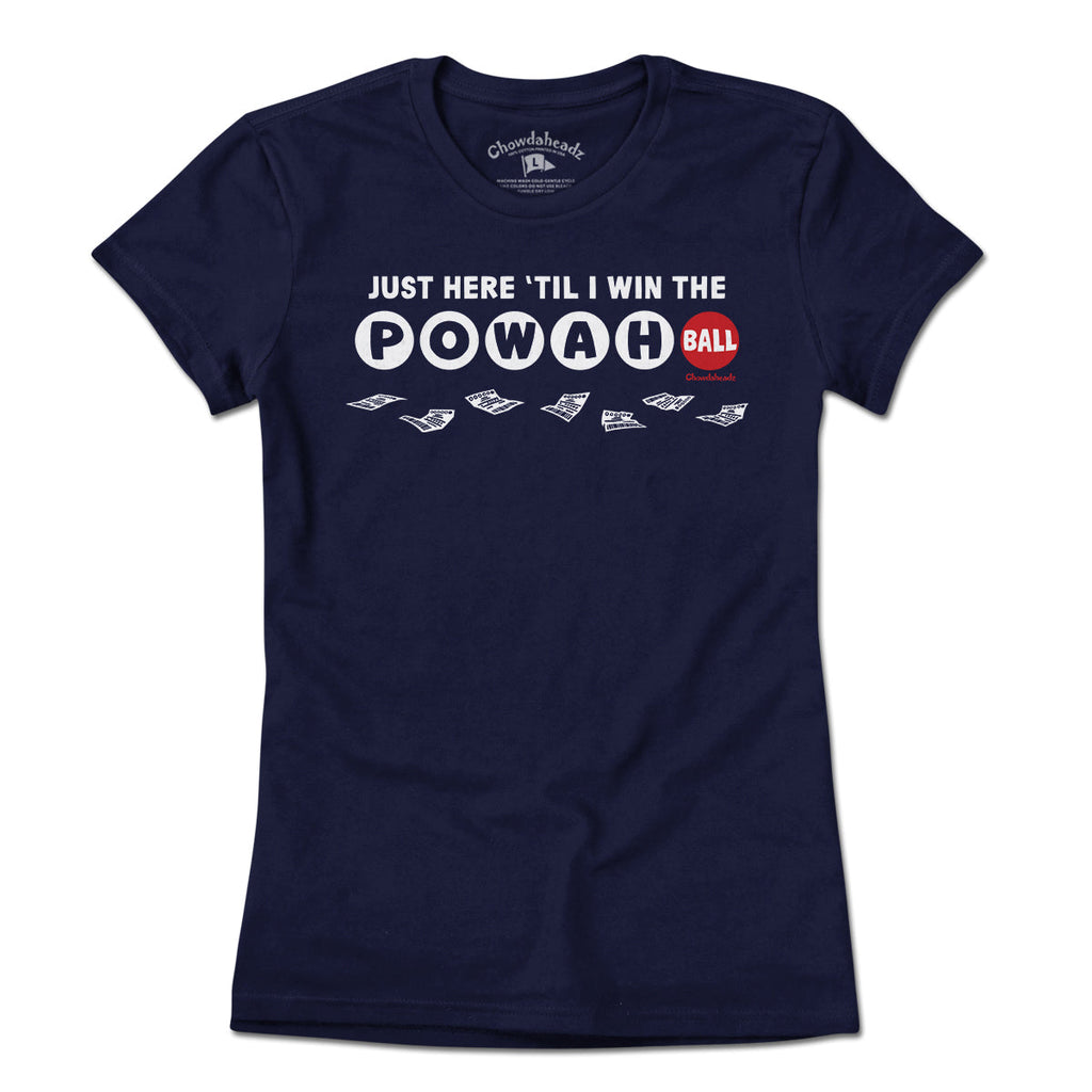 Just Here 'Til I Win The Powahball T-Shirt product image 4