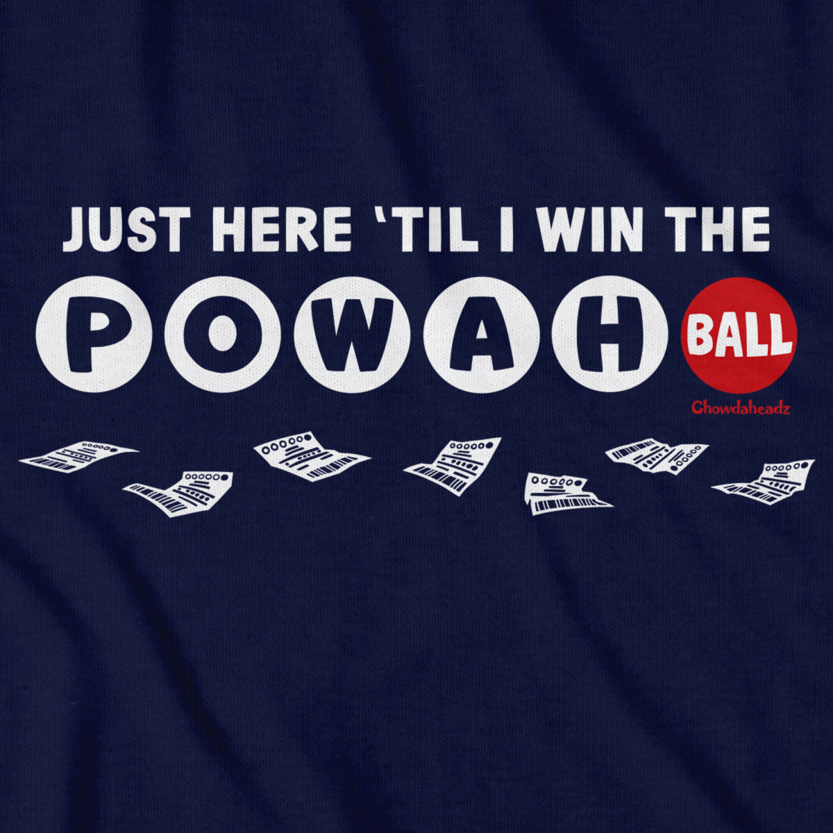 Just Here 'Til I Win The Powahball T-Shirt product image 2