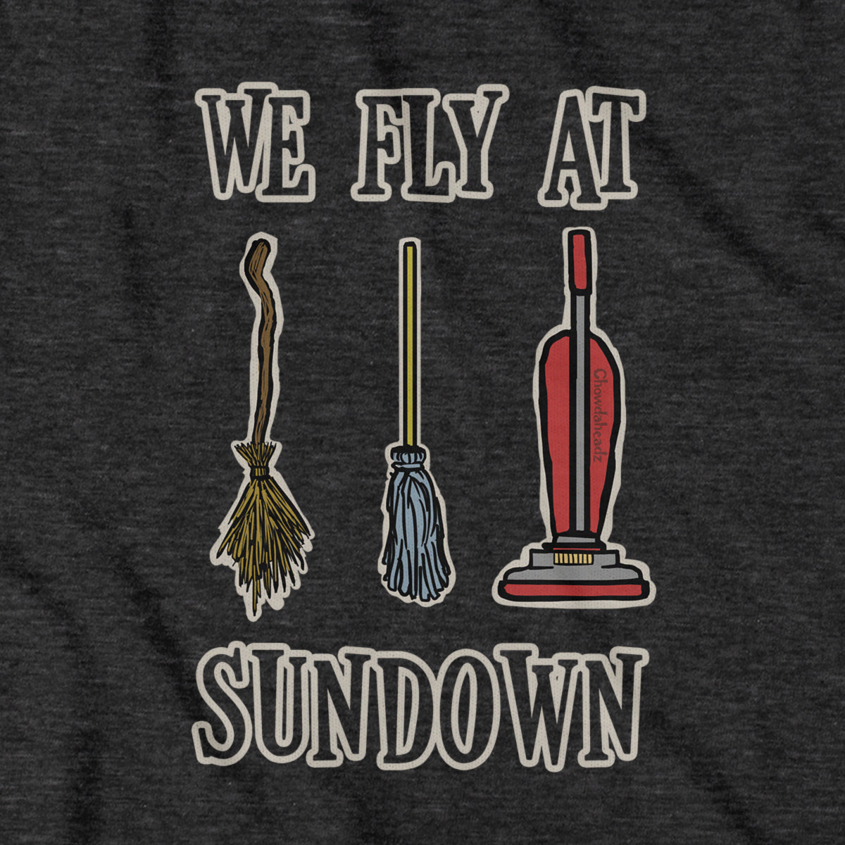 We Fly At Sundown T-Shirt product image 2