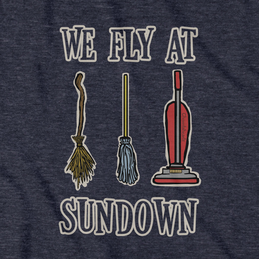 We Fly At Sundown T-Shirt product image 6