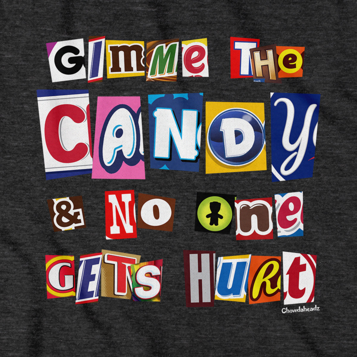 Gimme The Candy Ransom Note T-Shirt product image 2