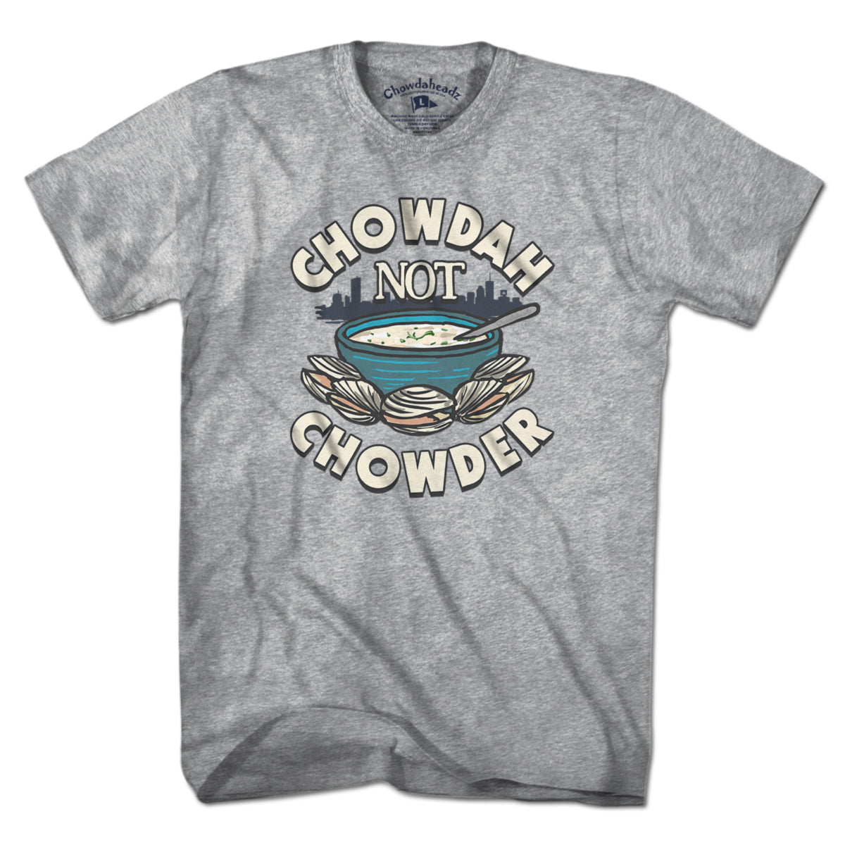 Chowdah Not Chowder T-Shirt product image 1