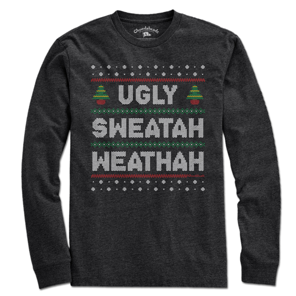 Ugly Sweatah Weathah T-Shirt product image 7