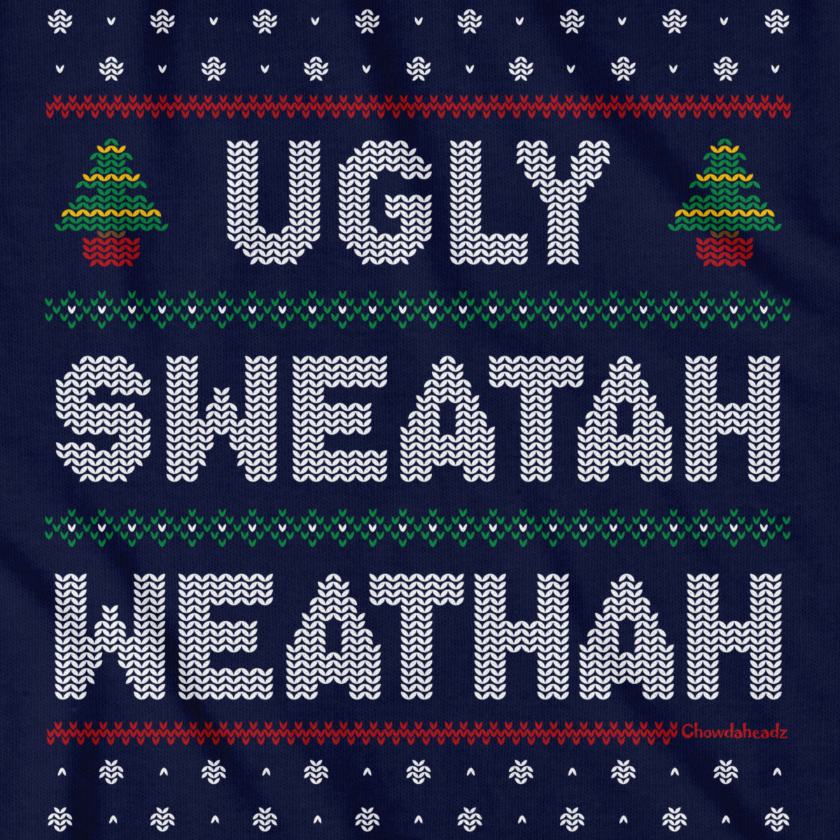 Ugly Sweatah Weathah T-Shirt product image 2