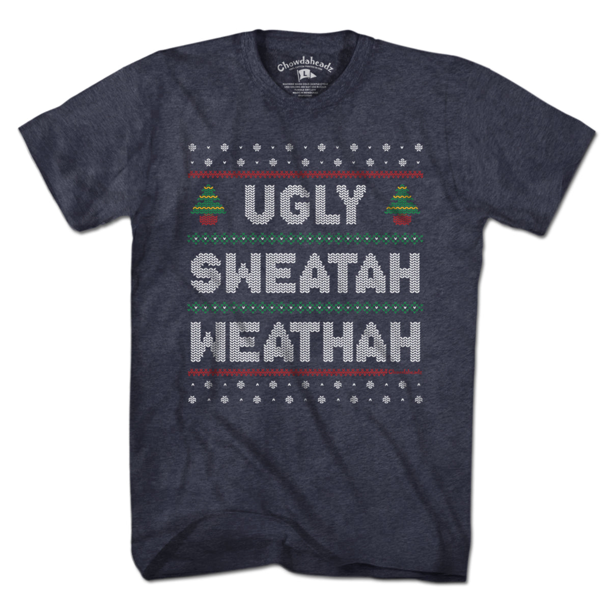 Ugly Sweatah Weathah T-Shirt product image 9