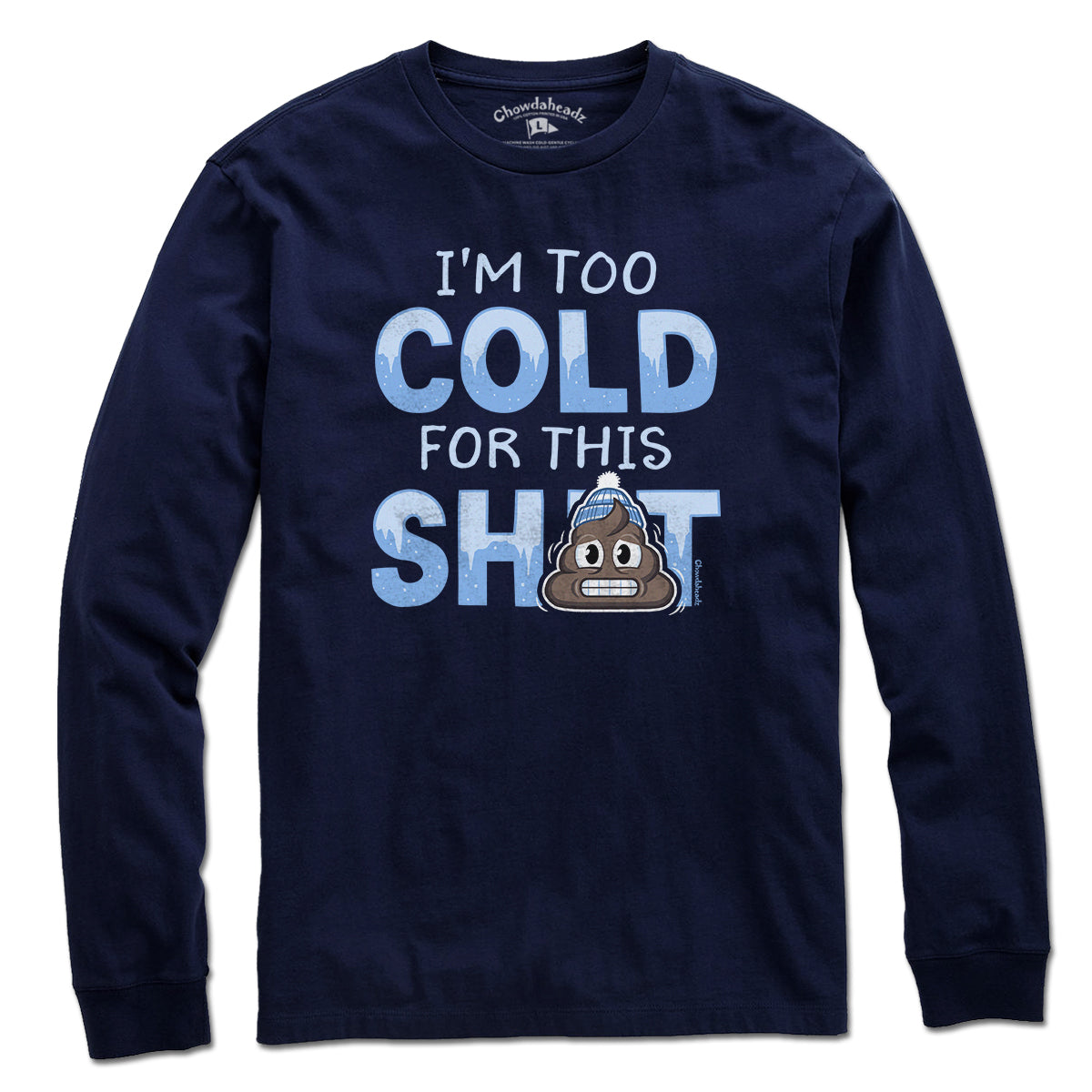 I'm Too Cold For This S--t T-Shirt product image 3