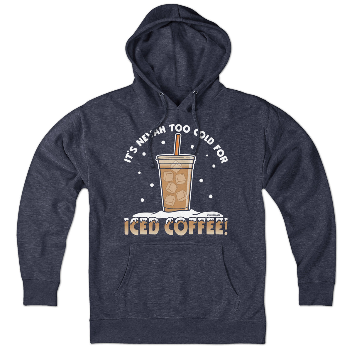 It's Nevah Too Cold For Iced Coffee Hoodie product image 1