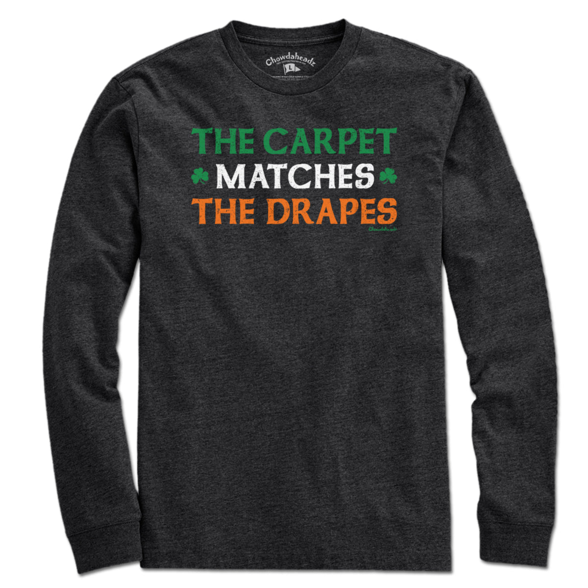 The Carpet Matches Drapes Irish T-Shirt product image 7