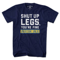 Shut Up Legs You're Fine Marathon T-Shirt product image 1