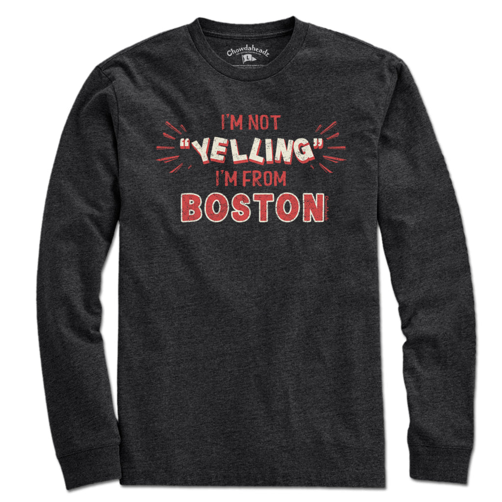 I'm Not "YELLING" I'm From Boston T-Shirt product image 7