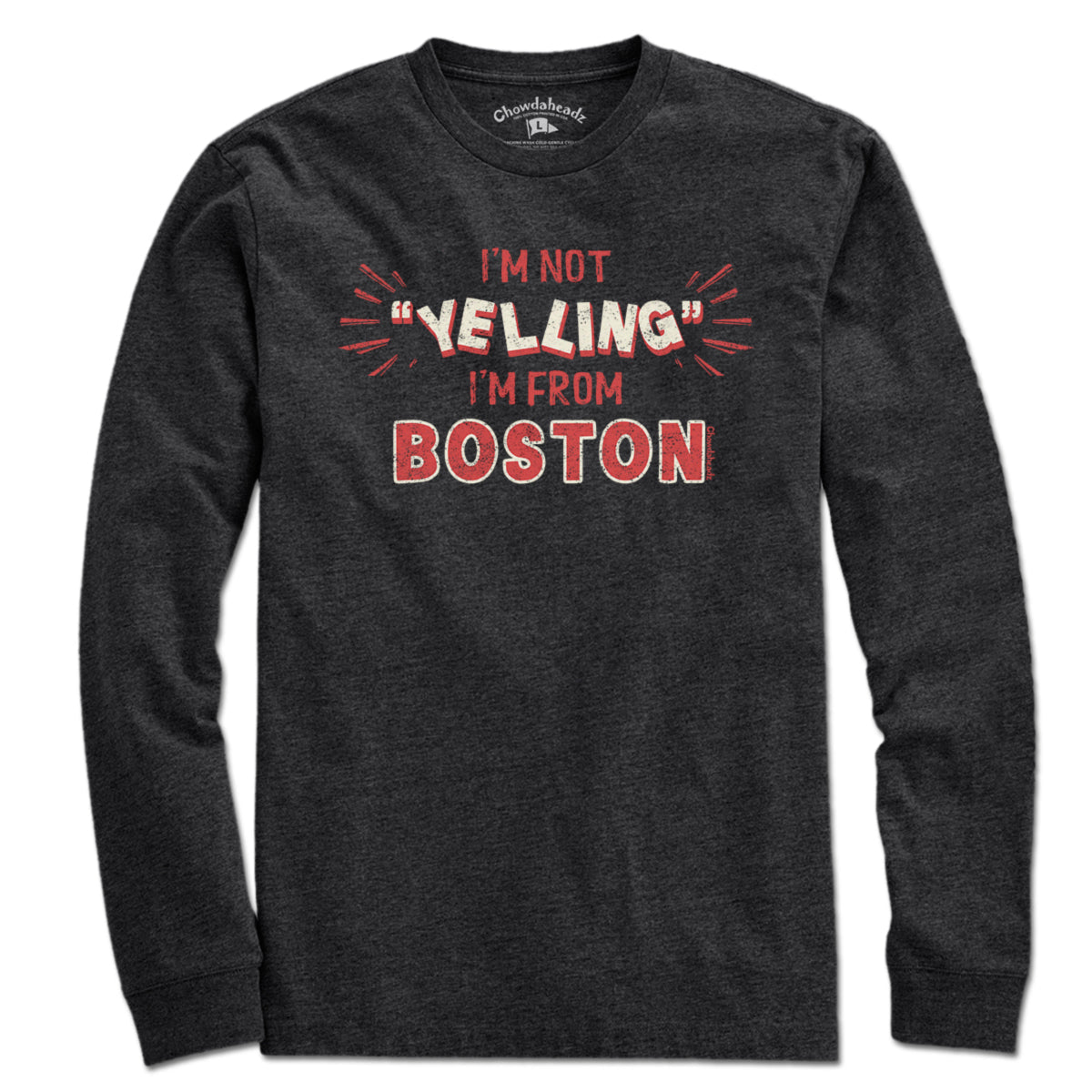 I'm Not "YELLING" I'm From Boston T-Shirt product image 7