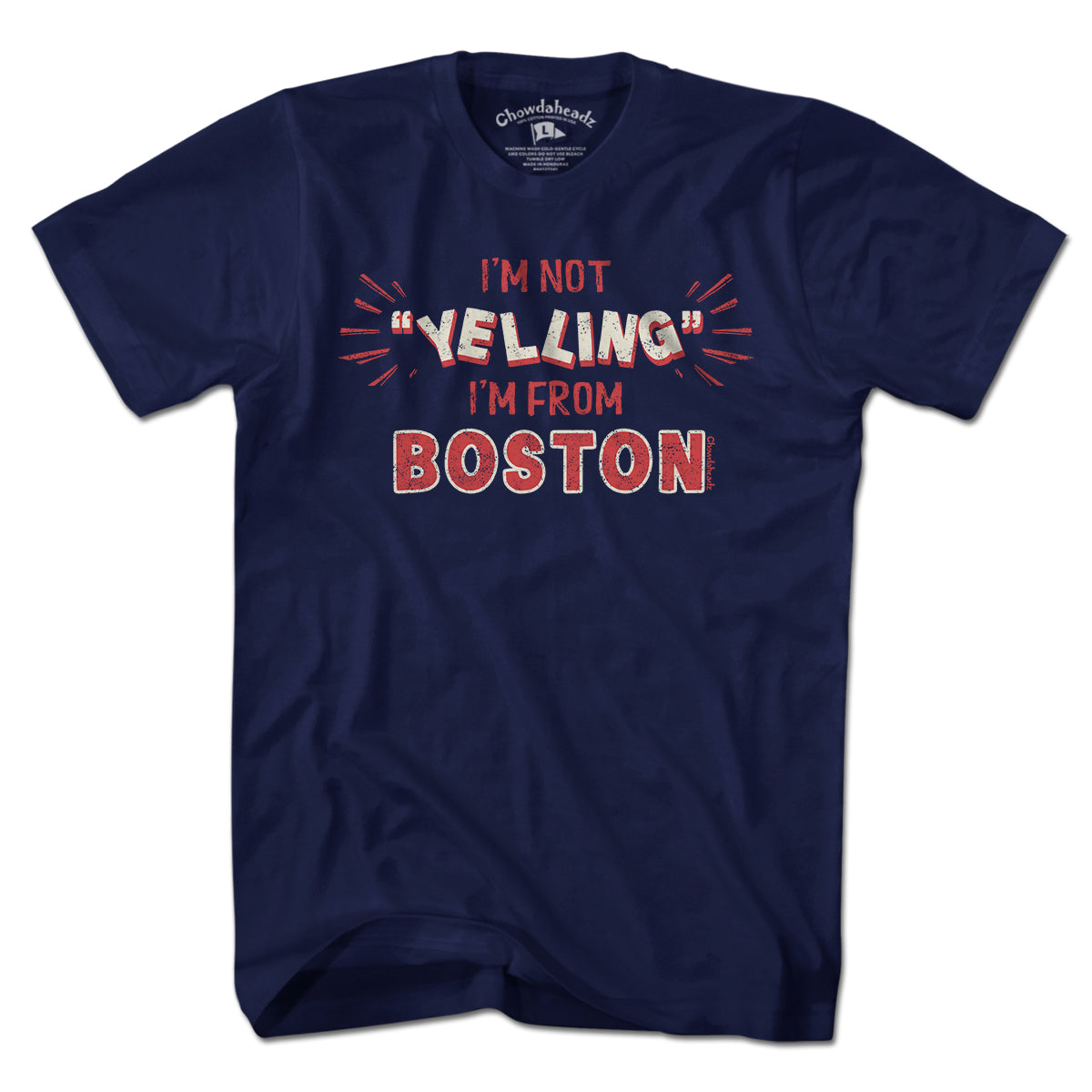 I'm Not "YELLING" I'm From Boston T-Shirt product image 1