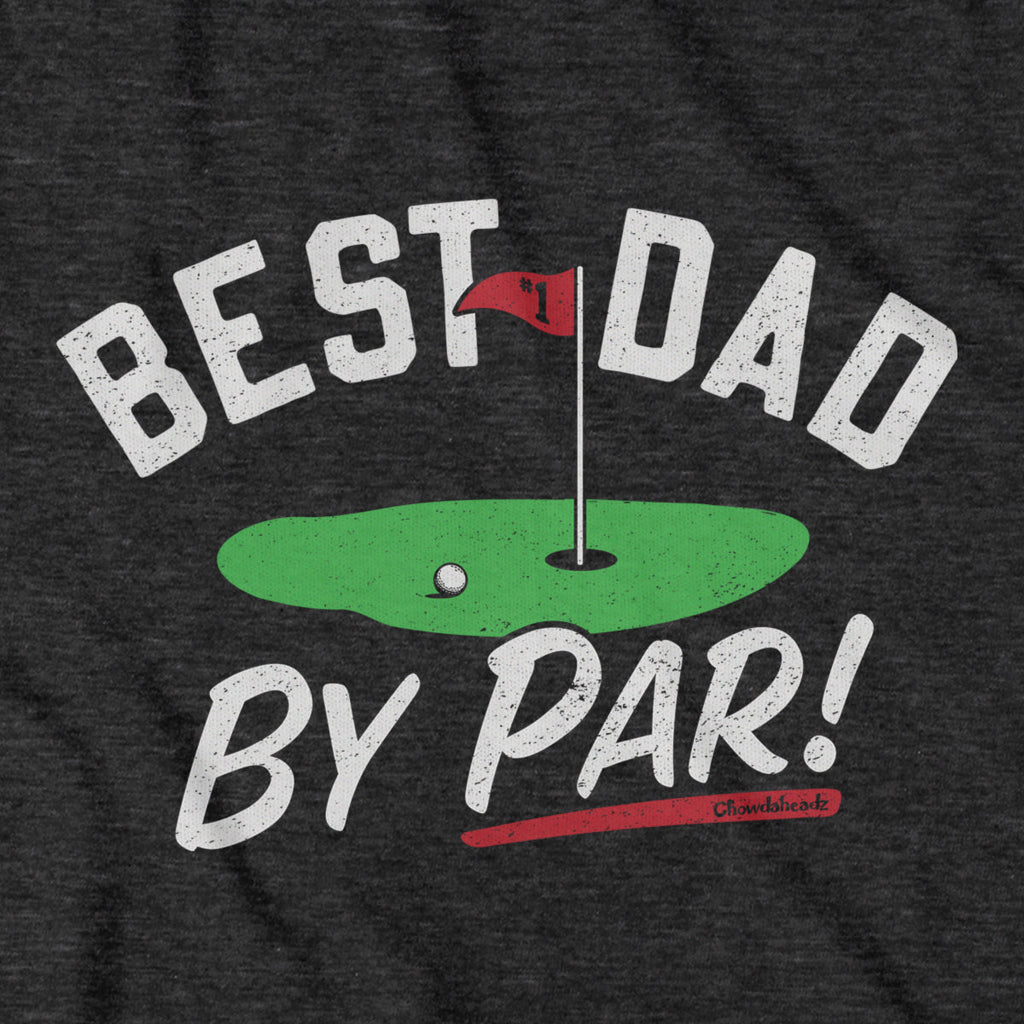 Best Dad By Par T-Shirt product image 2