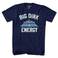 Big Dink Energy T-Shirt product image 1