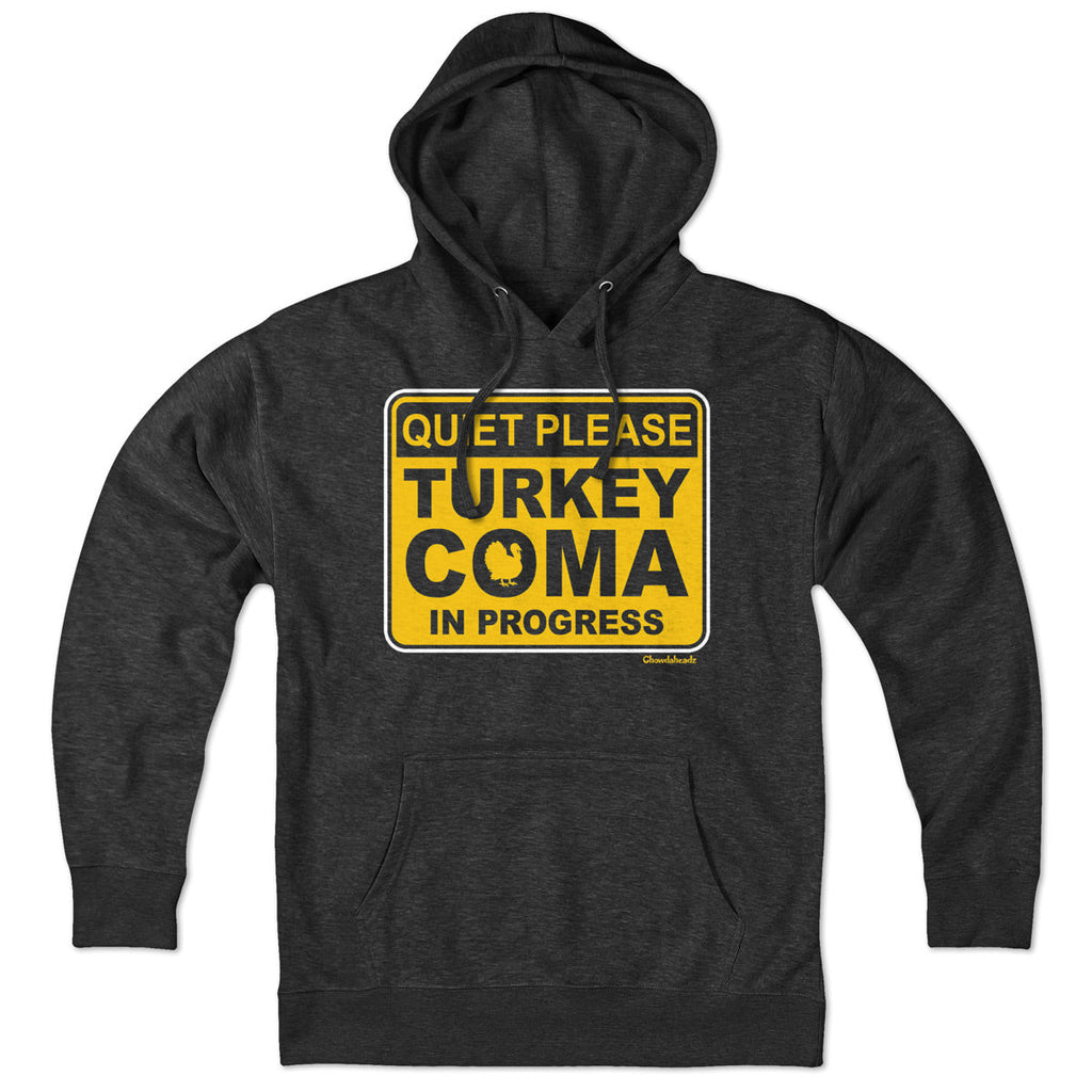 Turkey Coma In Progress Sign Hoodie product image 1
