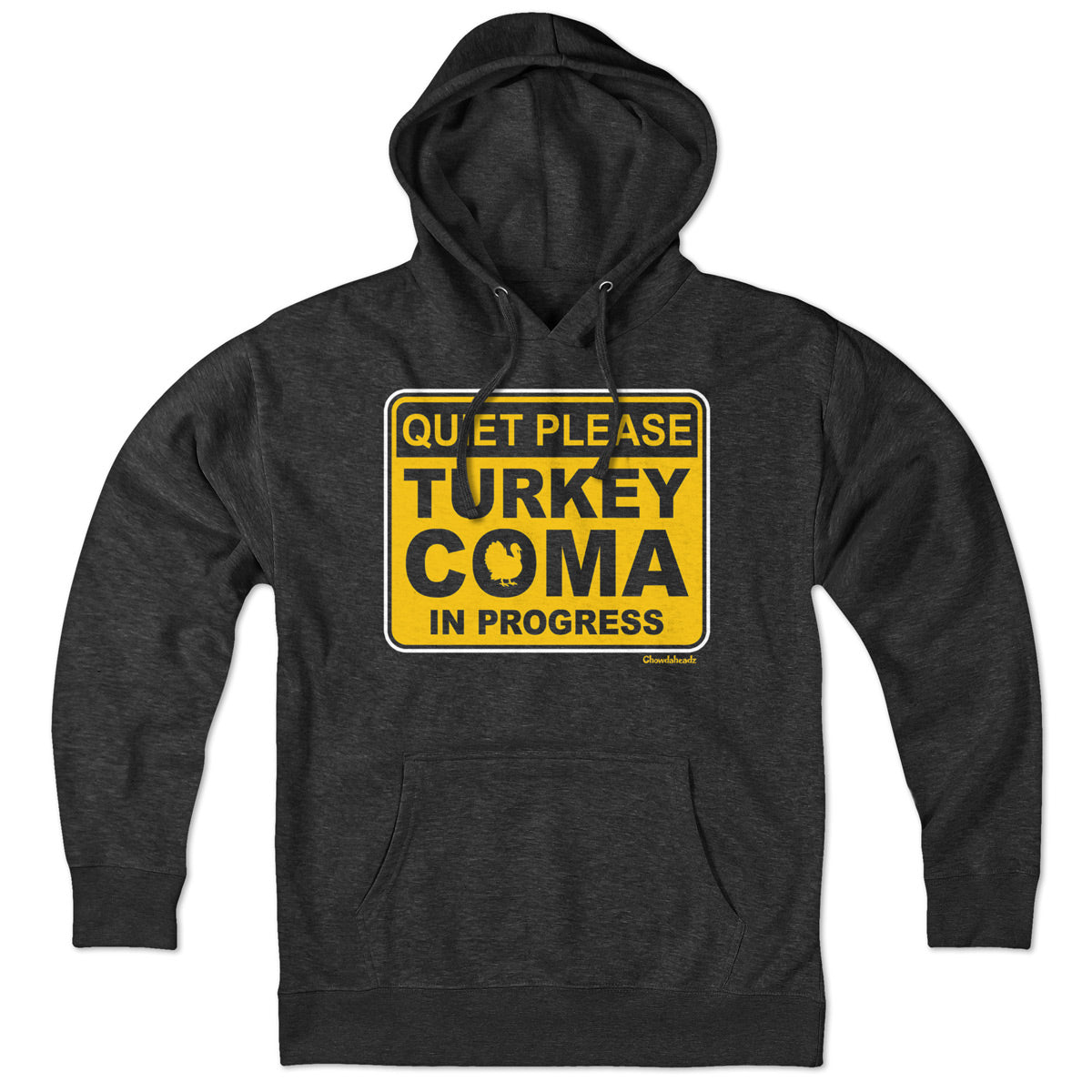 Turkey Coma In Progress Sign Hoodie product image 1