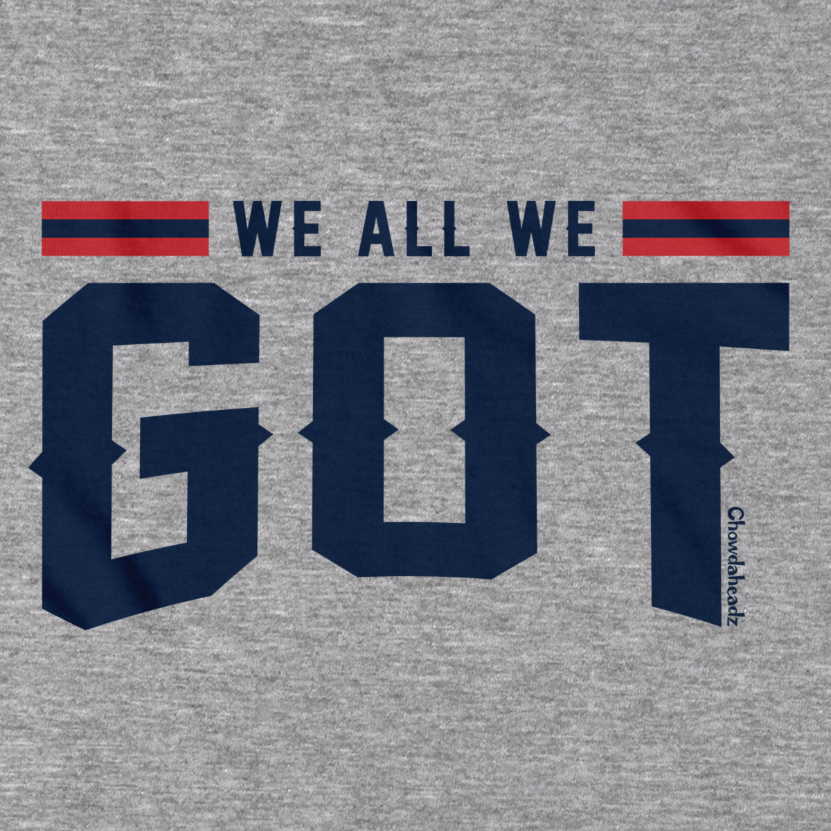 We All We Got New England T-Shirt product image 2