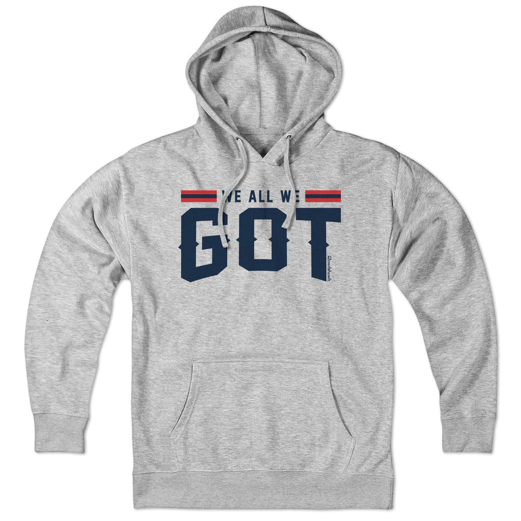 We All We Got New England Hoodie product image 1