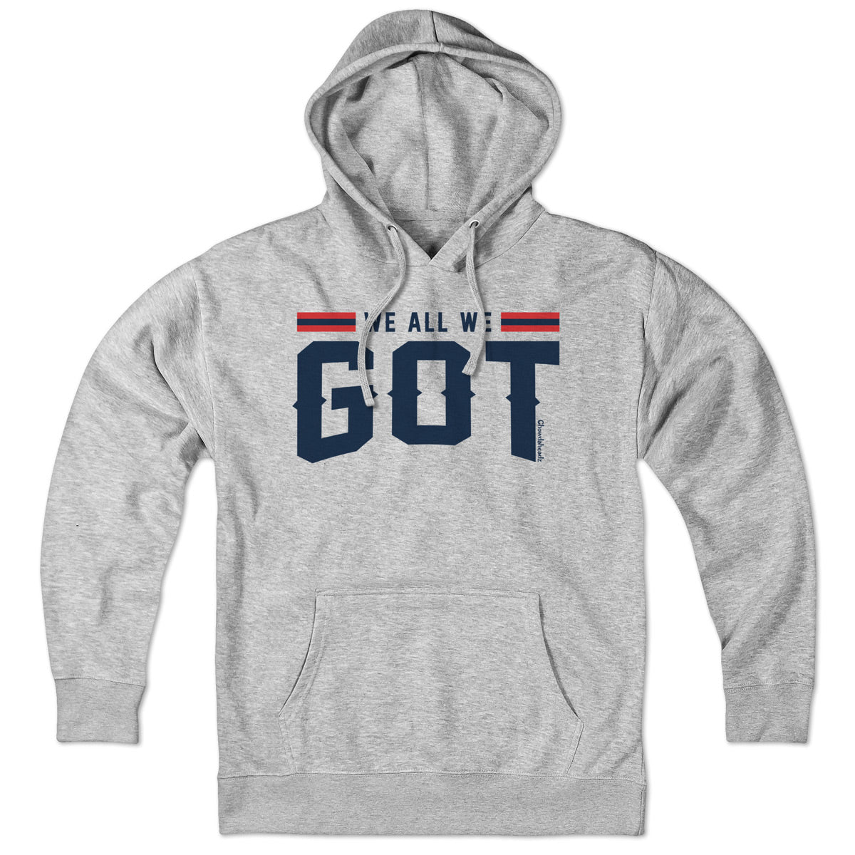 We All We Got New England Hoodie product image 1
