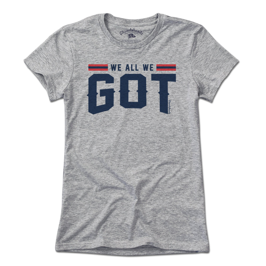 We All We Got New England T-Shirt product image 4