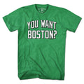 You Want Boston? Basketball T-Shirt product image 1
