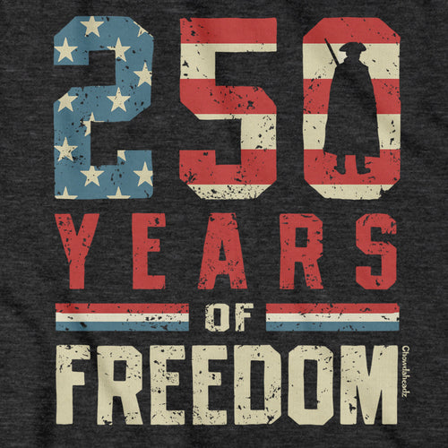 250 Years of Freedom T-Shirt product image 2