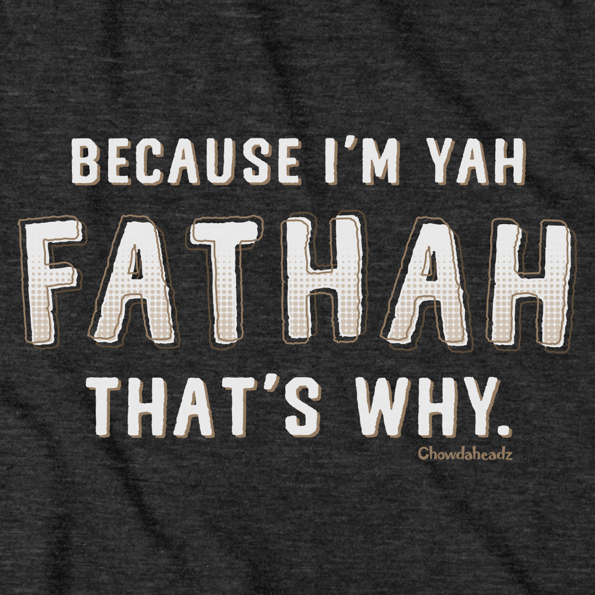 Because I'm Yah Fathah That's Why T-Shirt product image 3