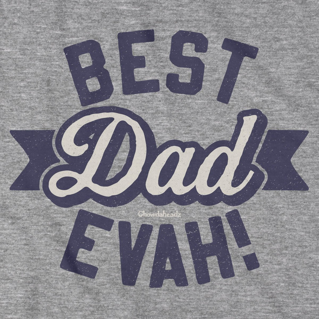 Best Dad Evah T-Shirt product image 2