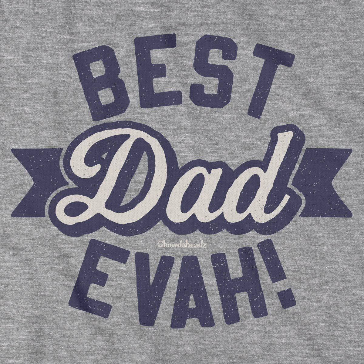 Best Dad Evah T-Shirt product image 2
