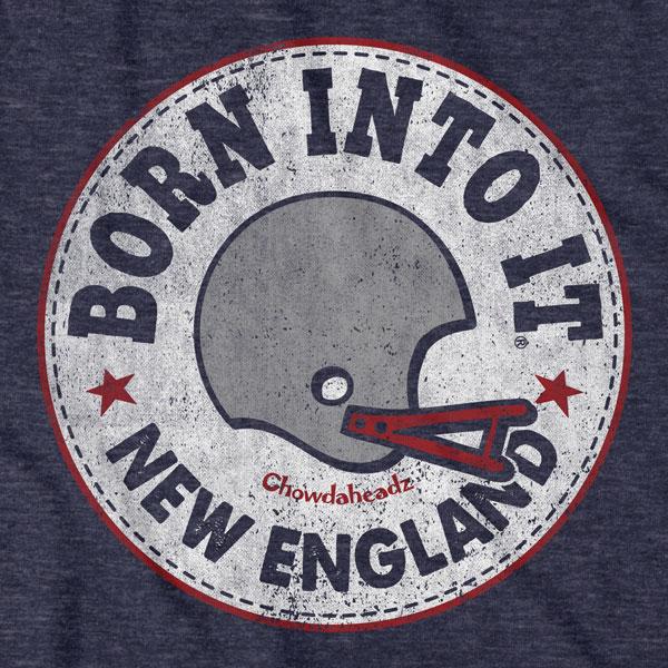 Born Into It New England Fan T-Shirt product image 2