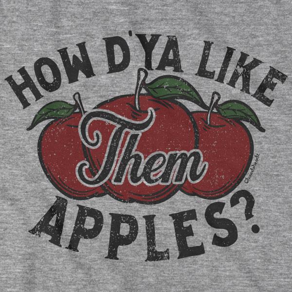 How D'ya Like Them Apples T-Shirt product image 2
